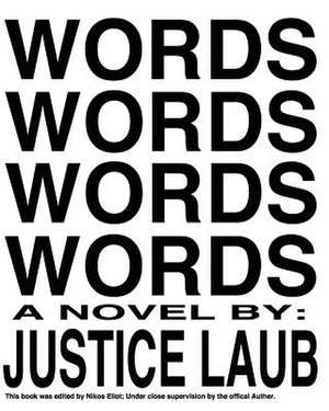 Words Words Words Words de Justice Laub