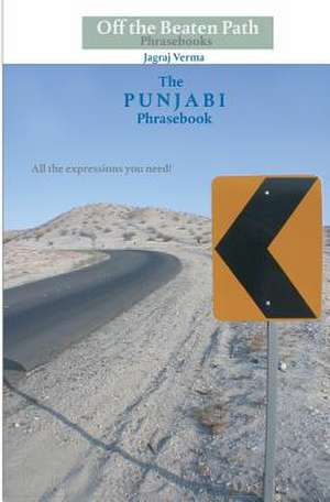 The Punjabi Phrasebook de Jagraj Verma