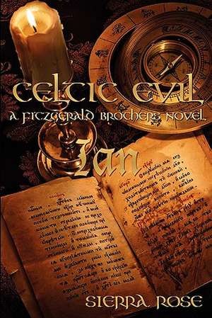 Celtic Evil de Sierra Rose