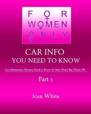 For Women Only-Car Info You Need to Know de Jean White