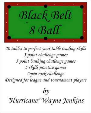 Black Belt 8-Ball de Hurricane Wayne Jenkins