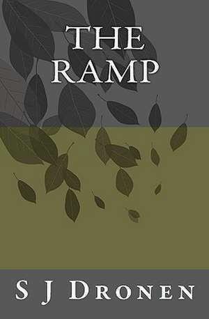 The Ramp: Modern English Edition de S. J. Dronen