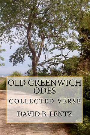Old Greenwich Odes de David B. Lentz