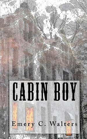 Cabin Boy de Emery C. Walters