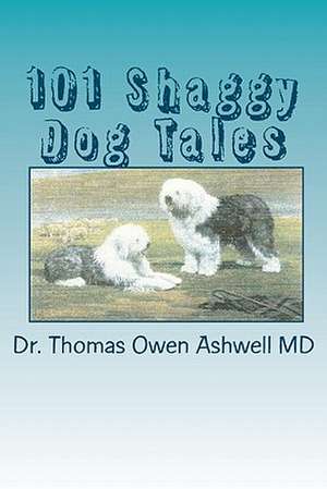 101 Shaggy Dog Tales de Thomas Owen Ashwell