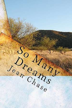 So Many Dreams: Una Aventura Psicologica de Jean Chase