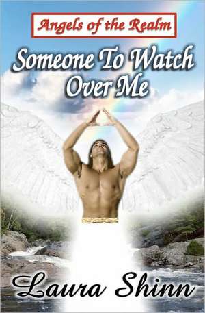 Someone to Watch Over Me de Laura Shinn