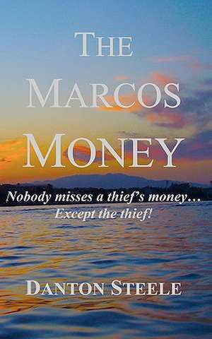 The Marcos Money de Danton Steele