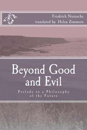 Beyond Good and Evil de Friedrich Wilhelm Nietzsche