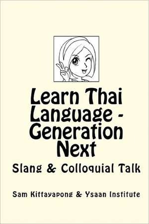 Learn Thai Language: Slang & Colloquial Talk de Institute Ysaan Institute