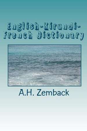 English-Kirundi-French Dictionary de A. H. Zemback