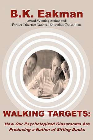 Walking Targets de B. K. Eakman