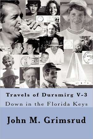 Travels of Dursmirg V-3 de John M. Grimsrud