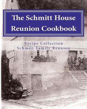 Schmitt House Cookbook de M. Toone