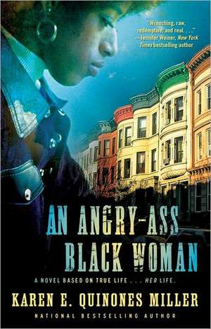 An Angry-Ass Black Woman de Karen E. Quinones Miller