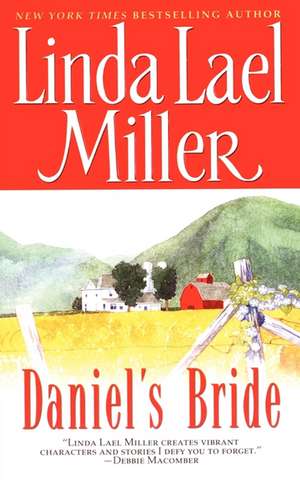 Daniel's Bride de Linda Lael Miller