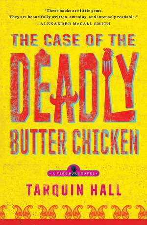 The Case of the Deadly Butter Chicken de Tarquin Hall