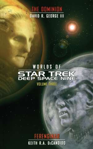 Star Trek: Deep Space Nine: Worlds of Deep Space Nine #3: Dominion and Ferenginar de Keith R. A. DeCandido