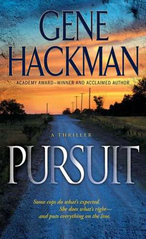 Pursuit de Gene Hackman