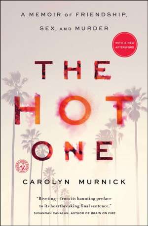 The Hot One de Carolyn Murnick