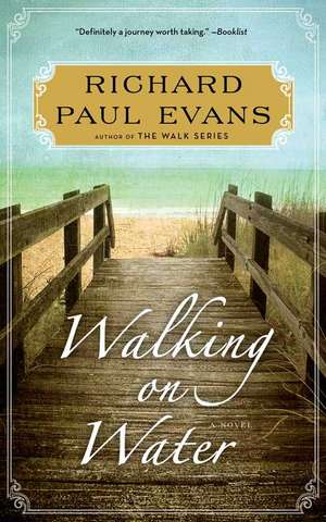 Walking on Water de Richard Paul Evans