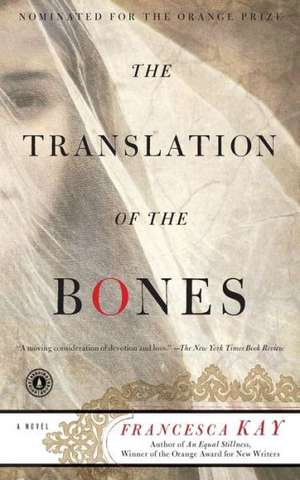 The Translation of the Bones de FRANCESCA KAY