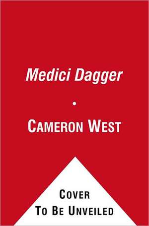 Medici Dagger: Sins of Commission de Cameron West