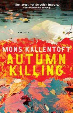 Autumn Killing de Mons Kallentoft