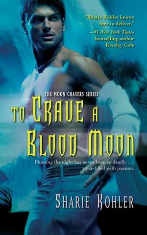 To Crave a Blood Moon de Sharie Kohler