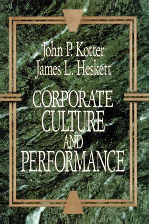 Corporate Culture and Performance de John P. Kotter