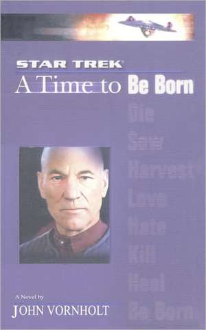 Star Trek: The Next Generation: Time #1: A Time to de John Vornholt