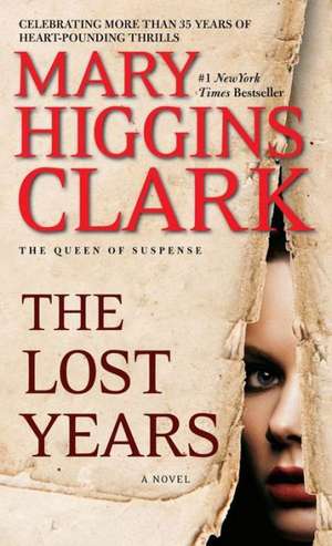 The Lost Years de Mary Higgins Clark