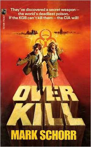 Overkill de Mark Schorr