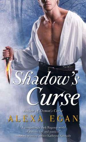 Shadow's Curse de Alexa Egan