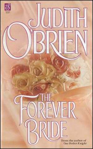 The Forever Bride de Judith O'Brien