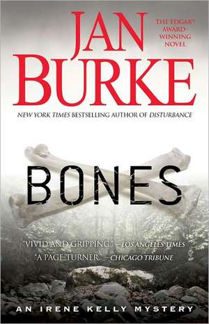 Bones: An Irene Kelly Mystery de Jan Burke