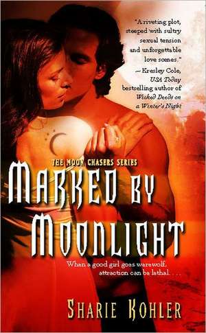 Marked by Moonlight de Sharie Kohler