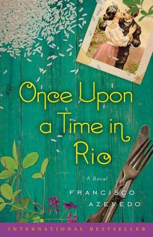 Once Upon a Time in Rio de Francisco Azevedo