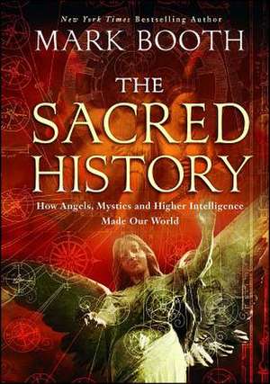 The Sacred History de Mark Booth