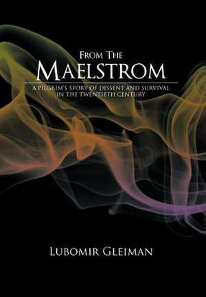 From the Maelstrom de Lubomir Gleiman
