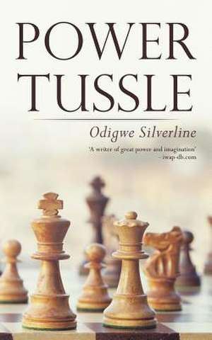Power Tussle de Odigwe Silverline