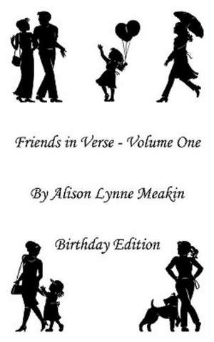 Friends in Verse de Alison L. Meakin
