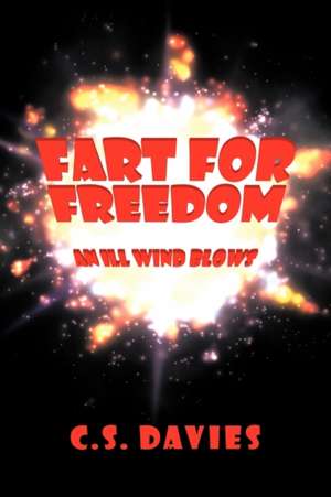 Fart for Freedom de C. S. Davies