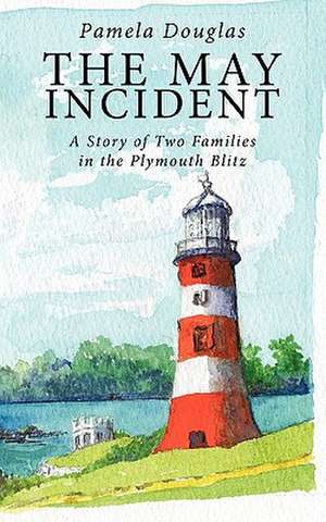 The May Incident de Pamela Douglas