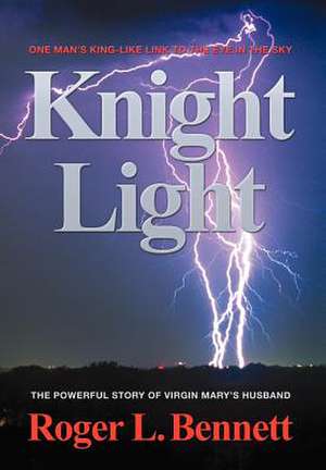 Knight Light de Roger L Bennett