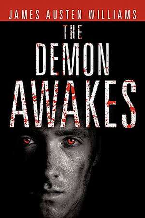 The Demon Awakes de James Austen Williams