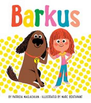 Barkus de Patricia Maclachlan