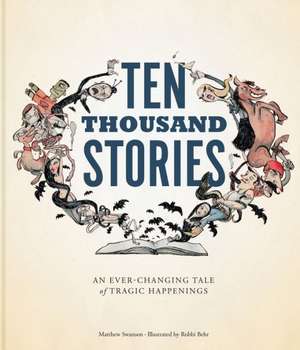 Ten Thousand Stories de Matthew Swanson