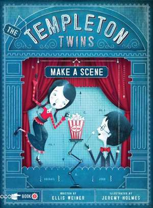 The Templeton Twins Make a Scene: Book 2 de Ellis Weiner