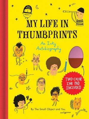 The Small Object My Life in Thumbprints de Sarah Neuburger